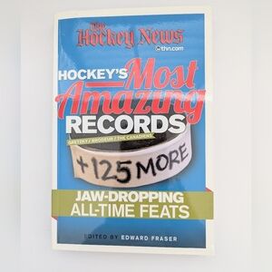 Hockey's Most Amazing Records + 125 More Jaw-Dropping All-Time Feats" Book